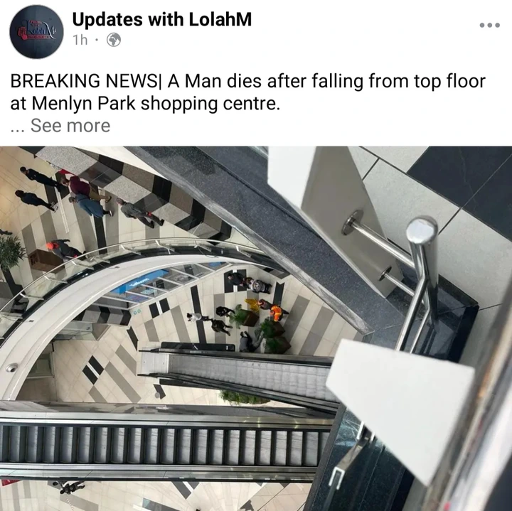 Shocking: Man Falls To Death At Menlyn Park Shopping Centre 3